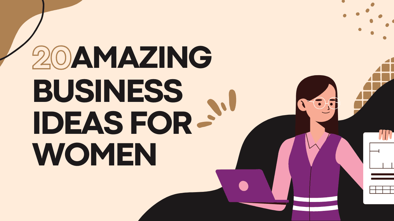 Top 21 Business Ideas For Women In India