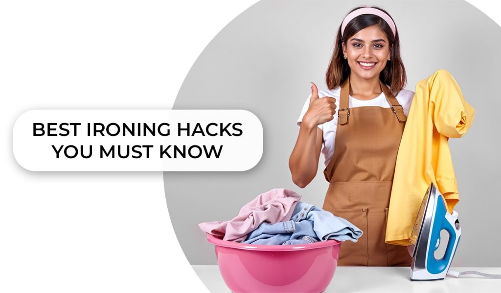 Best Ironing Hacks You Must Know