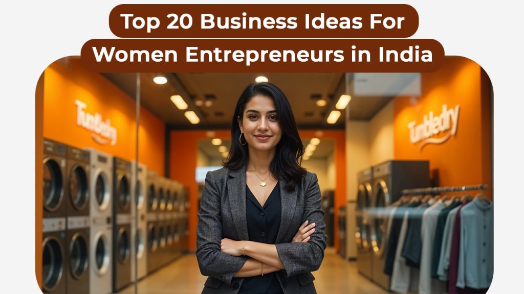 Top 20 Business Ideas For Women Entrepreneurs in India